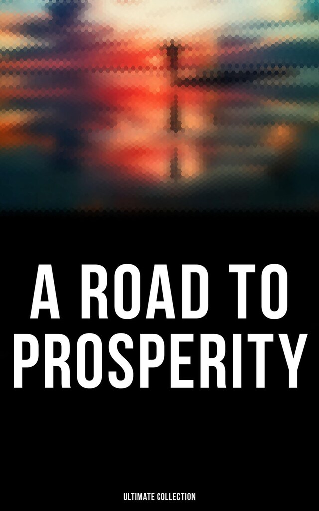 Buchcover für A Road to Prosperity - Ultimate Collection