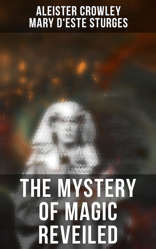 Book cover for The Mystery of Magic Reveiled