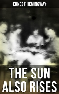 The Sun Also Rises