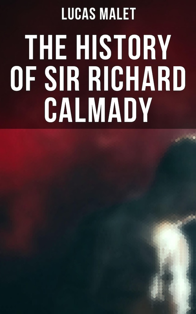 Bogomslag for The History of Sir Richard Calmady