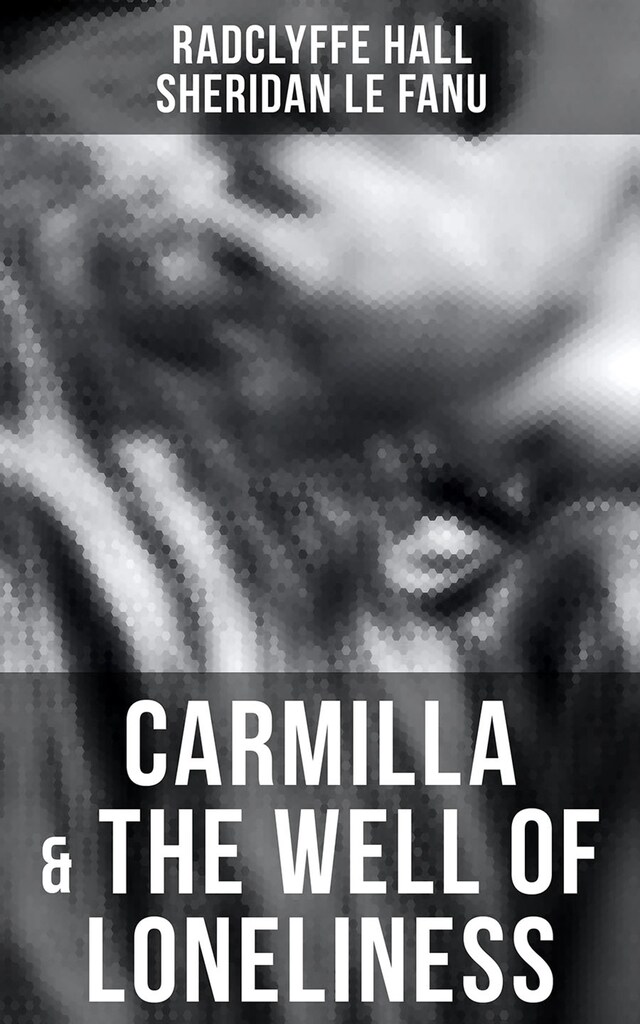 Portada de libro para Carmilla & The Well of Loneliness