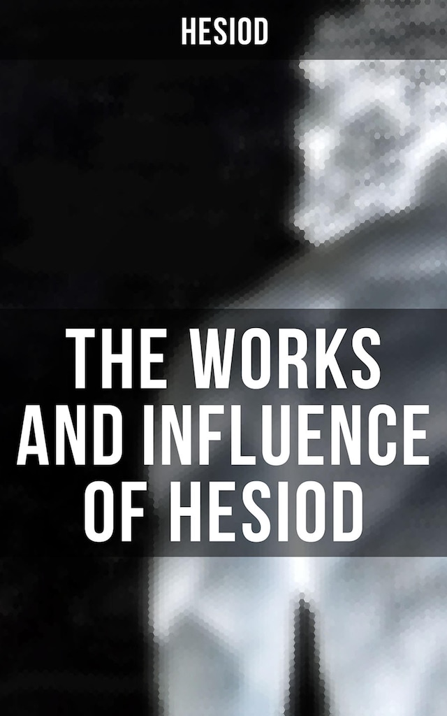 Kirjankansi teokselle The Works and Influence of Hesiod