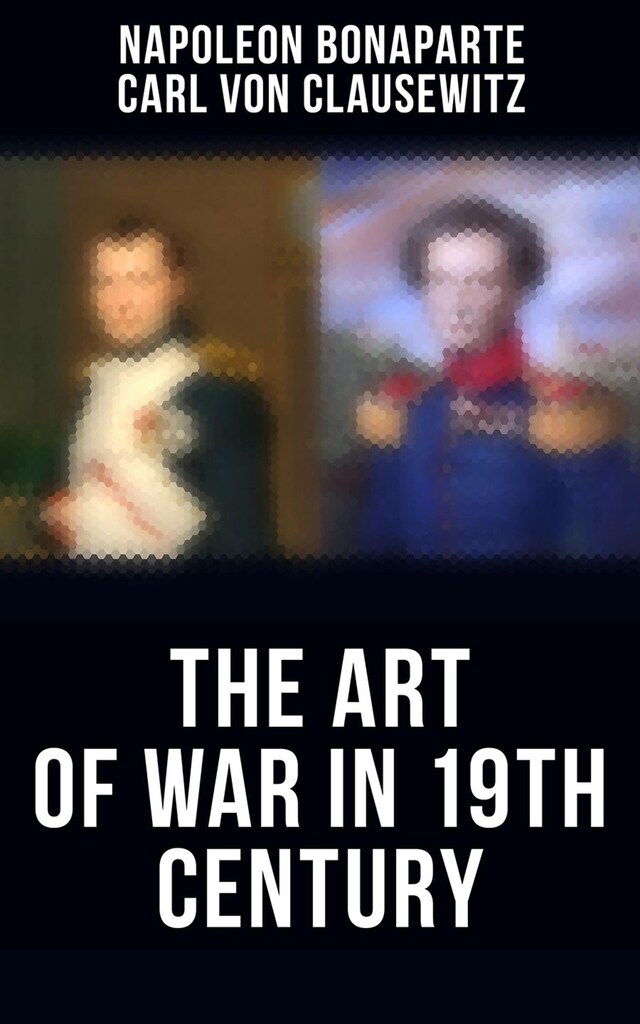 Okładka książki dla The Art of War in 19th Century