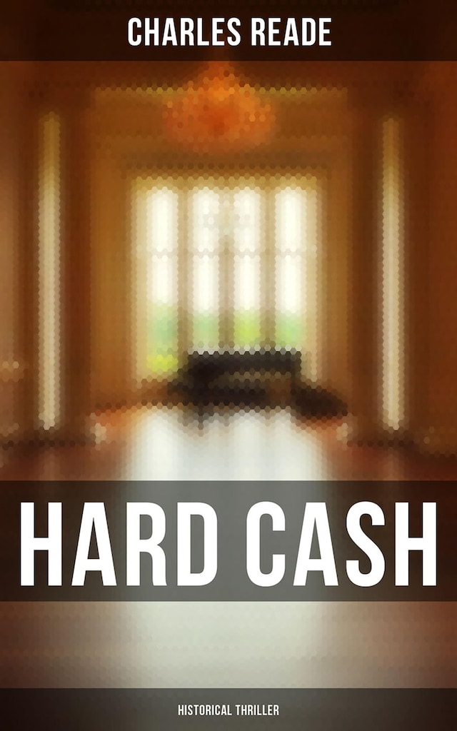 Copertina del libro per Hard Cash (Historical Thriller)