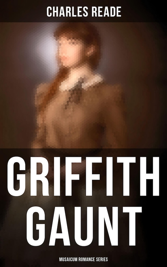 Book cover for Griffith Gaunt (Musaicum Romance Series)