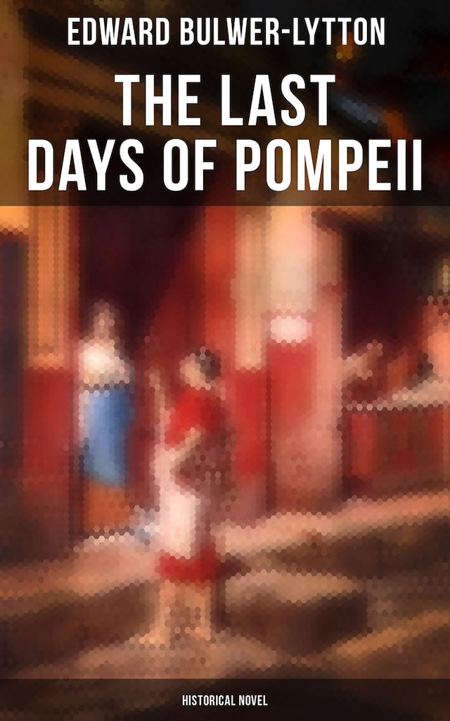Book cover for The Last Days of Pompeii (Historical Novel)