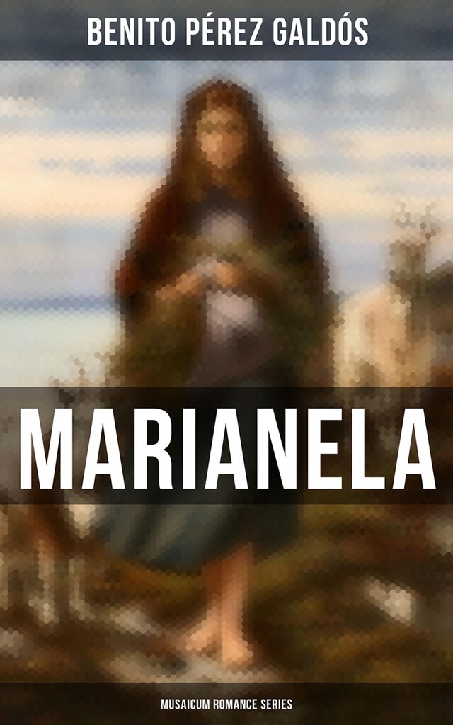 Portada de libro para Marianela (Musaicum Romance Series)