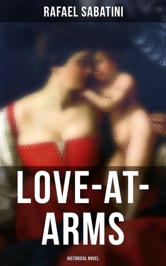 Book cover for Love-at-Arms (Historical Novel)