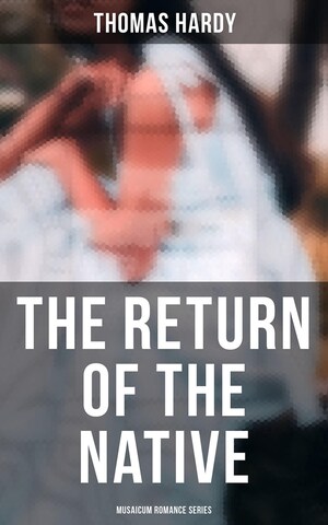 The Return of the Native (Musaicum Romance Series) bookCoverFor