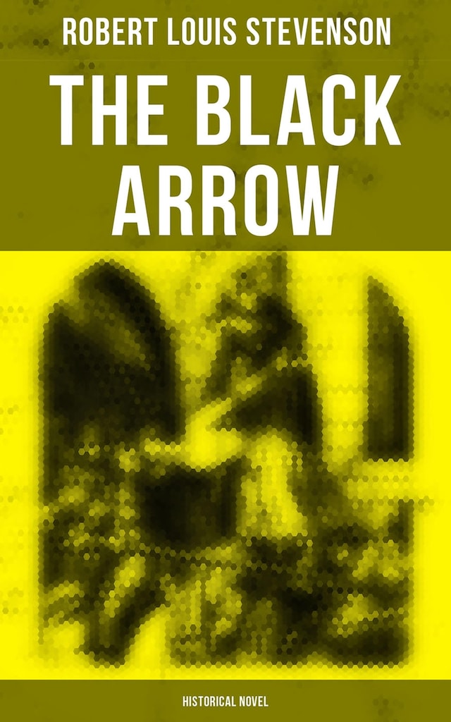 The Black Arrow (Historical Novel)
