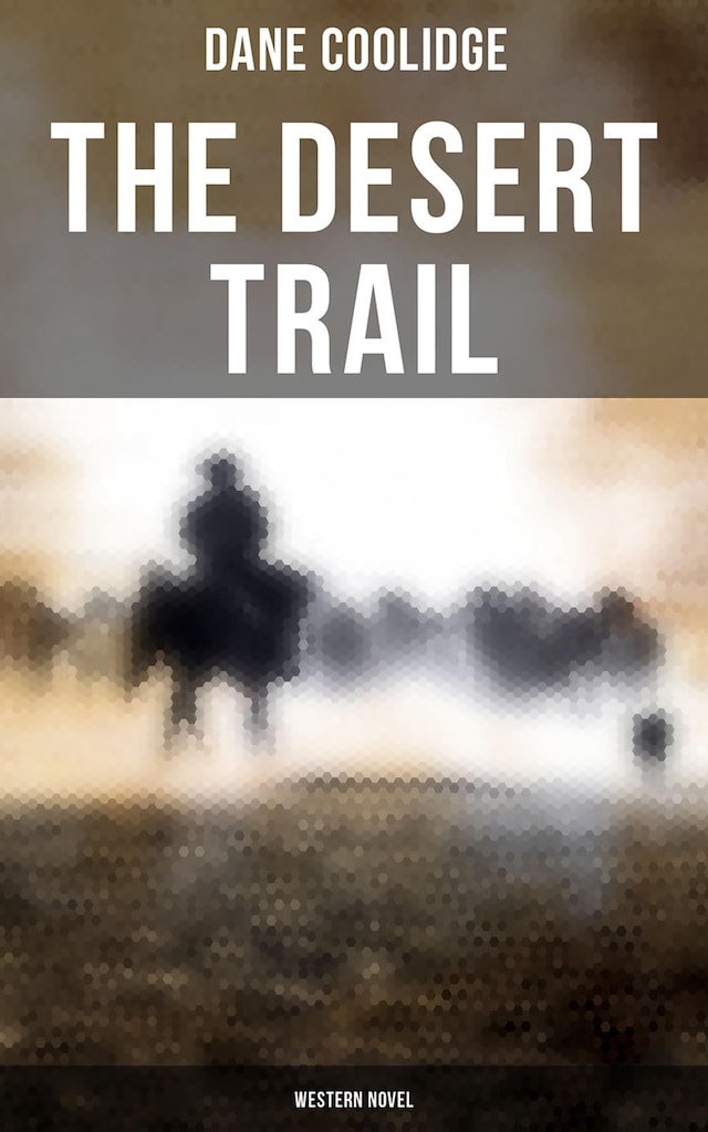 Bokomslag for The Desert Trail (Western Novel)