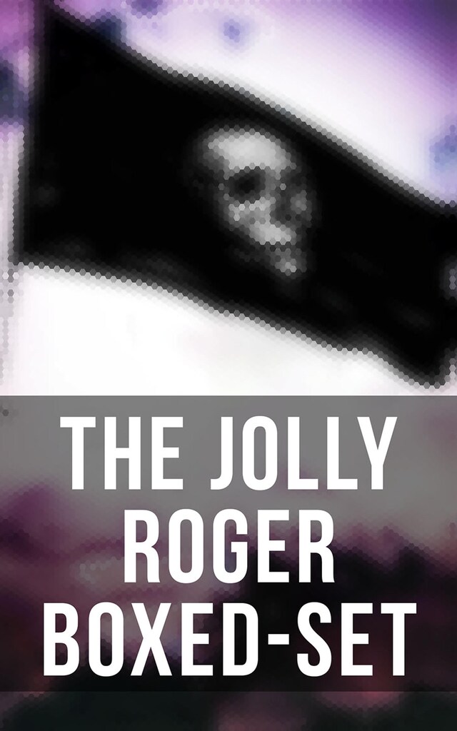 Okładka książki dla The Jolly Roger Boxed-Set