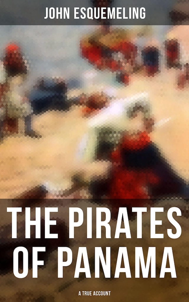 Copertina del libro per The Pirates of Panama (A True Account)