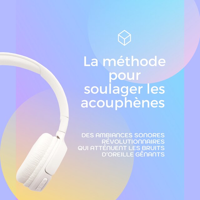 Book cover for La méthode pour soulager les acouphènes (Acouphène, Tinnitus)