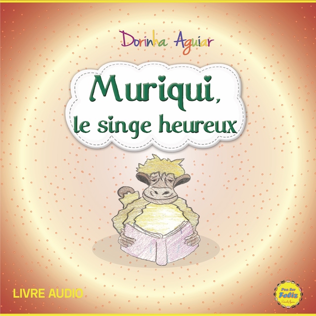 Kirjankansi teokselle Muriqui, le singe hereux