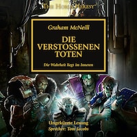 The Horus Heresy 17: Die verstoßenen Toten