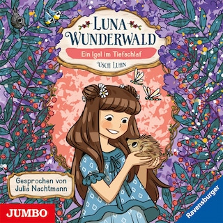Luna Wunderwald. Ein Igel im Tiefschlaf (Band 8) als Hörbuch