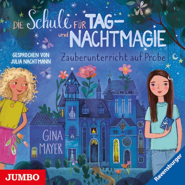 Book cover for Die Schule für Tag- und Nachtmagie. Zauberunterricht auf Probe [Band 1]