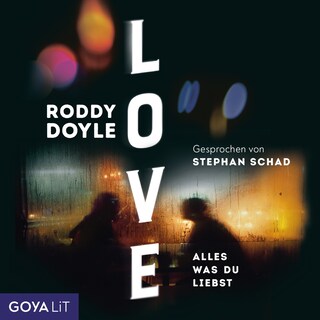 Love. Alles was du liebst als Hörbuch