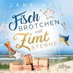 Fischbrötchen und Zimtsterne: Ein Ostseeroman | Fördeliebe 3