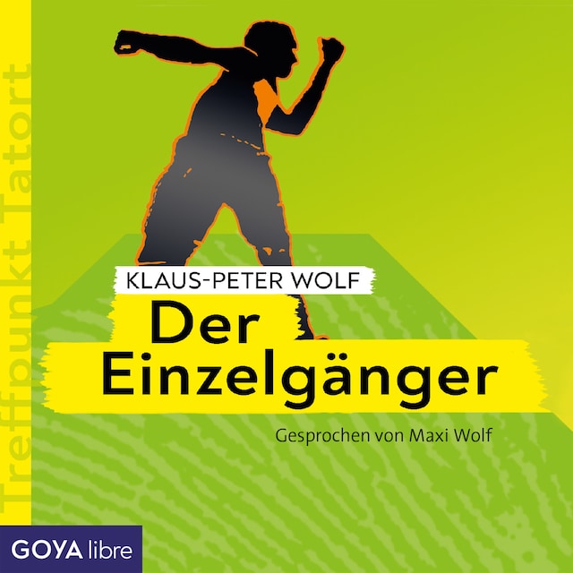 Book cover for Treffpunkt Tatort: Der Einzelgänger [Band 1]
