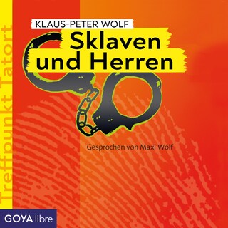 Treffpunkt Tatort: Sklaven und Herren (Band 2) als Hörbuch