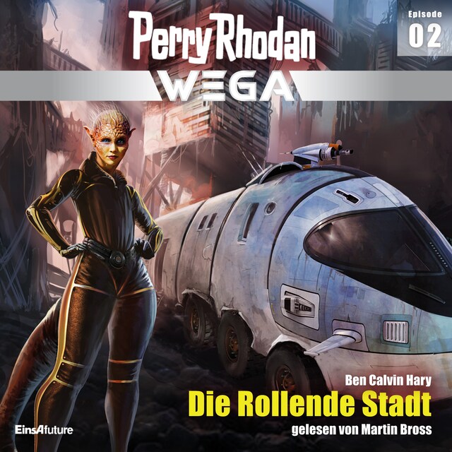 Book cover for Perry Rhodan Wega Episode 02: Die Rollende Stadt