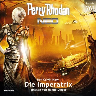 Perry Rhodan Neo 261: Die Imperatrix als Hörbuch