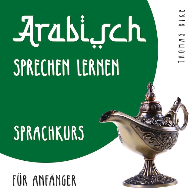 Buchcover für Arabisch sprechen lernen (Sprachkurs für Anfänger)