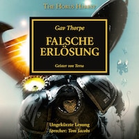 The Horus Heresy 18: Falsche Erlösung