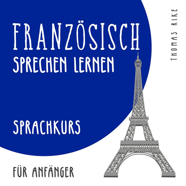 Buchcover für Französisch sprechen lernen (Sprachkurs für Anfänger)