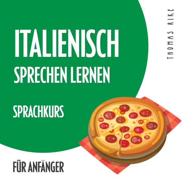 Boekomslag van Italienisch sprechen lernen (Sprachkurs für Anfänger)