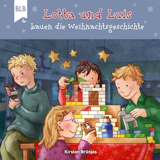 Lotta und Luis bauen die Weihnachtsgeschichte als Hörbuch