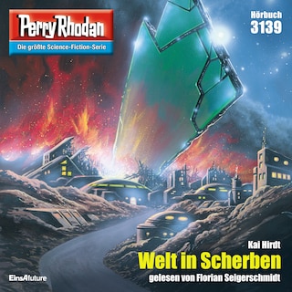 Perry Rhodan 3139: Welt in Scherben als Hörbuch