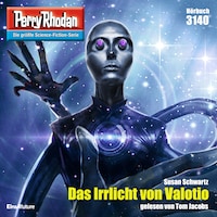 Perry Rhodan 3140: Das Irrlicht von Valotio