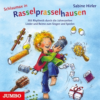 Schlaumax in Rasselprasselhausen als Hörbuch