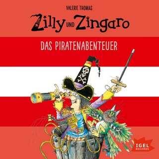 Zilly und Zingaro. Das Piratenabenteuer als Hörbuch
