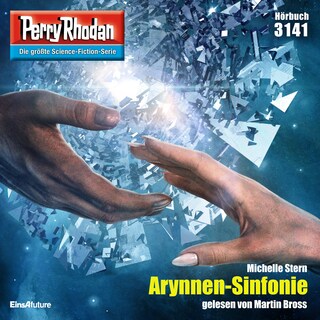 Perry Rhodan 3141: Arynnen-Sinfonie als Hörbuch