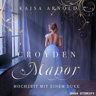 Croyden Manor - Hochzeit mit einem Duke: Celeste als Hörbuch