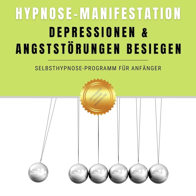 Book cover for Hypnose-Manifestation: Depressionen & Angststörungen besiegen
