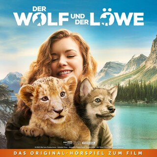Der Wolf und der Löwe als Hörbuch