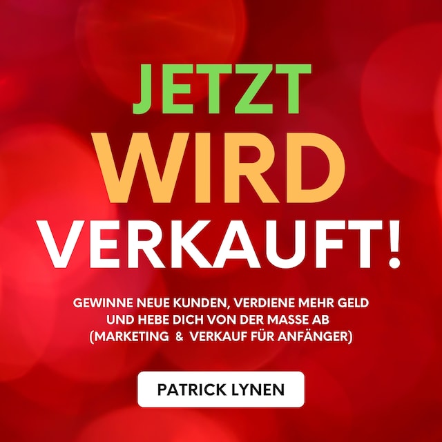 Buchcover für Jetzt wird verkauft! Marketing & Verkauf für Anfänger