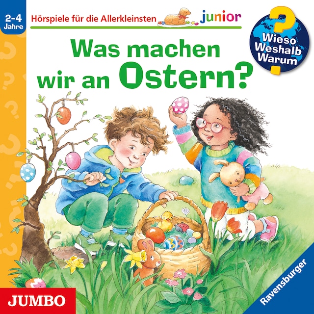 Book cover for Was machen wir an Ostern? [Wieso? Weshalb? Warum? JUNIOR Folge 54]