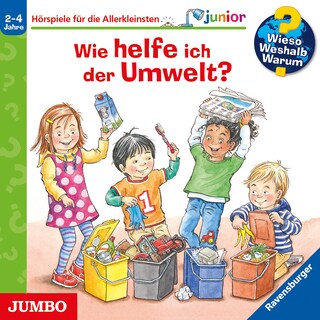 Wie helfe ich der Umwelt? (Wieso? Weshalb? Warum? JUNIOR, Folge 43) als Hörbuch