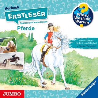 Pferde (Wieso? Weshalb? Warum? ERSTLESER, Folge 6) als Hörbuch