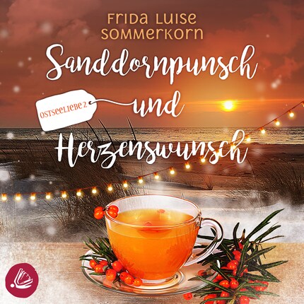 Sanddornpunsch und Herzenswunsch bookCoverFor