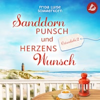 Sanddornpunsch und Herzenswunsch