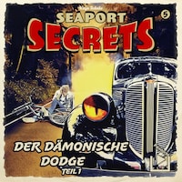 Seaport Secrets 5 – Der dämonische Dodge Teil 1
