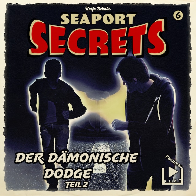 Kirjankansi teokselle Seaport Secrets 6 – Der dämonische Dodge Teil 2