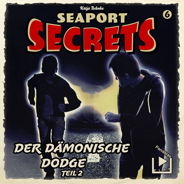 Bokomslag för Seaport Secrets 6 – Der dämonische Dodge Teil 2